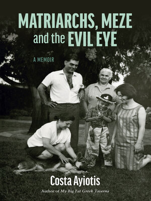 cover image of Matriarchs, Meze and the Evil Eye –